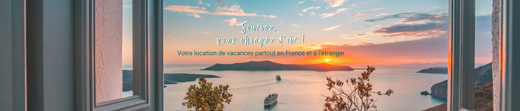 Votre location de vacances en France et à l'étranger